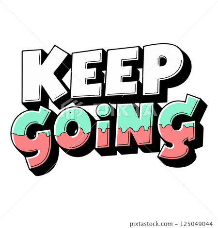 Keep Going Illustration Keep Going Illustration 125049044