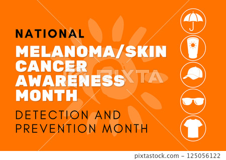 Melanoma/Skin Cancer Awareness Month - 14 Melanoma/Skin Cancer Awareness Month - 14 125056122