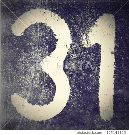 Number 31, White number on a dark background. Black and white old photo Number 31, White number on a dark background. Black and white old photo 125143113