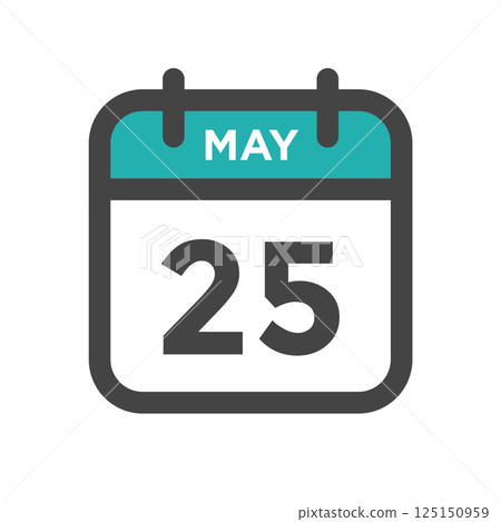 May 25 Calendar Day or Calender Date for Deadlines or Appointment 125150959