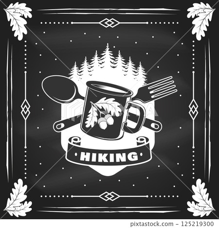 Hiking logo, badge design on the chalkboard. Concept for shirt or logo, print, stamp or tee with pin forest, coffee or tea mug, fork and spoon. Outdoor adventure. Vector illustration. 125219300