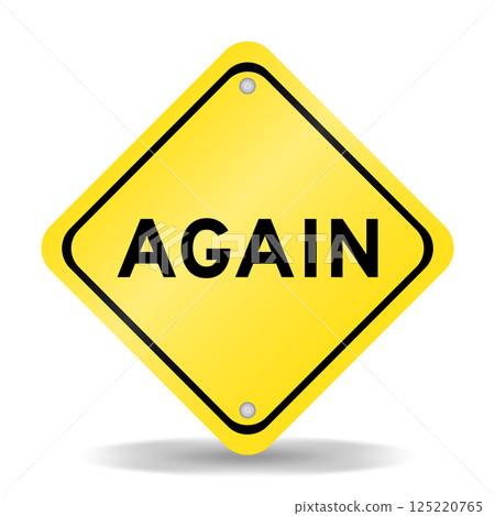 Yellow color transportation sign with word again on white background 125220765