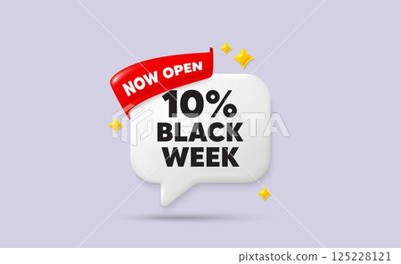 Black week chat speech bubble. Now open flag ribbon. Black week 10 percent sale. Special discount sign. Black friday offer symbol. 3d sparkle stars speech bubble. Vector 125228121
