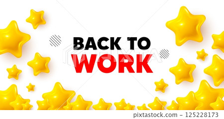 Back to work winner banner with 3d stars. Golden stars banner. Back to work tag. Job offer. End of vacation slogan. Review rate background. Vector Back to work winner banner with 3d stars. Golden stars banner. Back to work tag. Job offer. End of vacation slogan. Review rate background. Vector 125228173