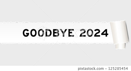 Ripped gray paper background that have word goodbye 2024 under torn part 125285454