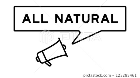 Megaphone icon with speech bubble in word all natural on white background Megaphone icon with speech bubble in word all natural on white background 125285461