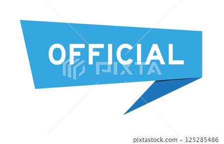Blue color speech banner with word official on white background Blue color speech banner with word official on white background 125285486