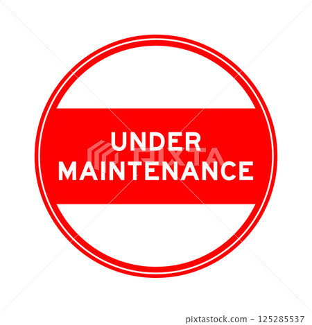 Red color round seal sticker in word under maintenance on white background 125285537