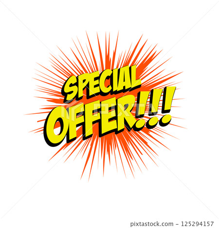 Special offer! Pop art style phrase. Comic style explosion on white background. Design element in vector. Special offer! Pop art style phrase. Comic style explosion on white background. Design element in vector. 125294157