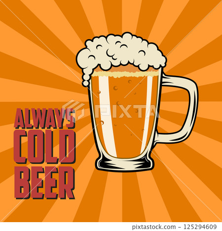Always cold beer. Vintage vector illustration. Beer mug on grunge background Always cold beer. Vintage vector illustration. Beer mug on grunge background 125294609