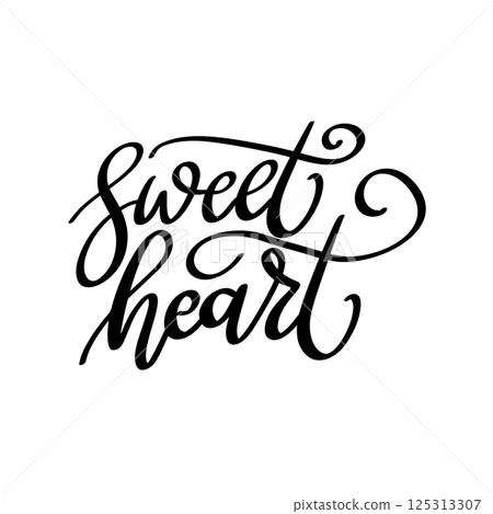 Sweet heart. Hand Drawing lettering quote. Vector illustration Sweet heart. Hand Drawing lettering quote. Vector illustration 125313307