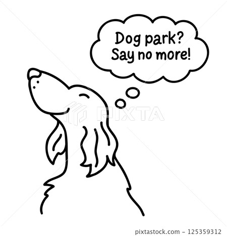 Excited dog with happy face and speech bubble. Vector doodle illustration with text. Hand drawn in a minimalistic, cartoonish line art style. Clipart for pet-themed designs, prints, and stickers 125359312
