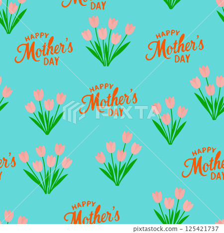 Cute hand drawn Mothers Day seamless pattern with flowers and text, great for banners, wallpapers, wrapping, textiles. Vector illustration 125421737
