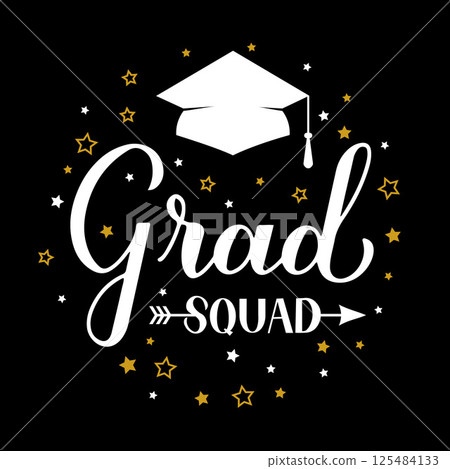 Grad squad calligraphy hand lettering with graduation hat. Funny graduation quote typography poster.  Vector template for greeting card, banner, label, etc. 125484133