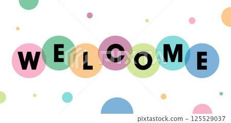 Colorful Welcome Design Template. WELCOME Letters Banner. Welcome Text Design. Vector Illustration Colorful Welcome Design Template. WELCOME Letters Banner. Welcome Text Design. Vector Illustration 125529037