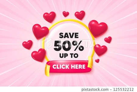Discount sunburst ray banner. Click here flag ribbon. Save up to 50 percent tag. Discount Sale offer price sign. Special offer symbol. 3d hearts glitter. Red ribbon tag. Discount offer. Vector 125532212