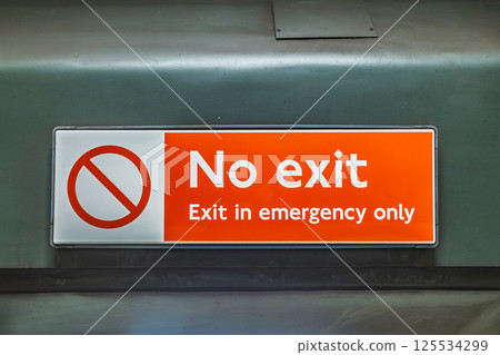 No Exit Safety Sign Displayed for Emergency Use Only No Exit Safety Sign Displayed for Emergency Use Only 125534299