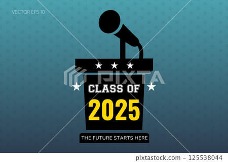 Class of 2025 Graduation Podium Future Starts Here Class of 2025 Graduation Podium Future Starts Here 125538044