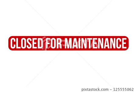 Red Closed for Maintenance Rubber Stamp Seal Vector 125555862