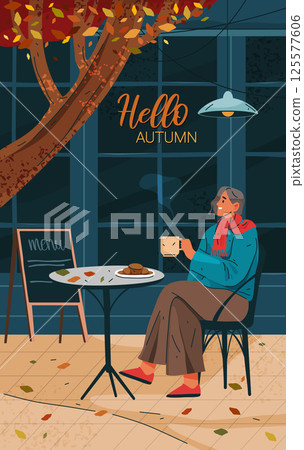 Person drinks coffee or tea outdoor, autumn vibe. Vector banner, vertical flyer. Free time relaxation, resting alone. Exterior of the cafe. Cozy atmosphere. Seasonal rest. Happiness lifestyle. 125577606