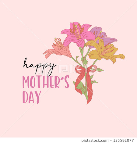 Hand drawn line art colorful lilies beautiful romantic bouquet and cute bow knot with text Happy Mothers Day. Greeting or birthday card template 125591077