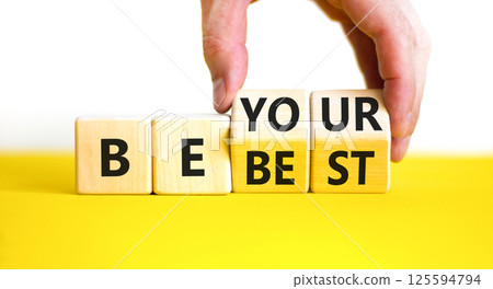 Motivational be your best symbol. Concept words Be your best on beautiful wooden block. Beautiful white background Businessman hand. Business motivational be your best concept. Copy space. Motivational be your best symbol. Concept words Be your best on beautiful wooden block. Beautiful white background Businessman hand. Business motivational be your best concept. Copy space. 125594794