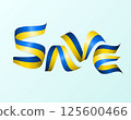 Ukraine flag ribbons Save text 125600466