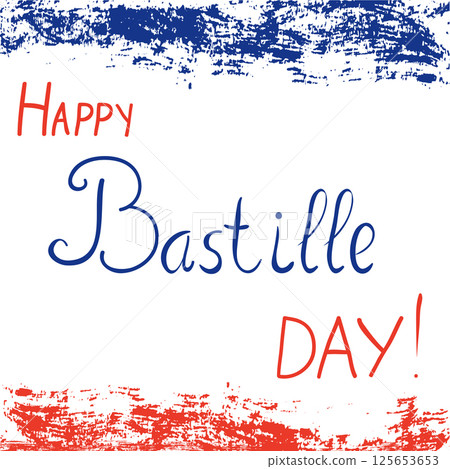Vector card or banner with hand written text Happy Bastille Day for France national holiday Vector card or banner with hand written text Happy Bastille Day for France national holiday 125653653