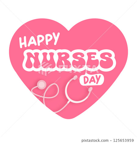 International nurses day cute vector heart shape banner and poster with stethoscope isolated on pink background. vector 12 May Happy nurses day heart icon, label, sign, sticker design template 125653959