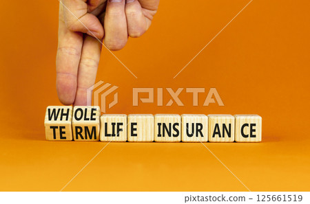 Term or whole life insurance symbol. Concept words Term life insurance or Whole life insurance on wooden blocks. Beautiful orange background. Business term or whole life insurance concept. Copy space. Term or whole life insurance symbol. Concept words Term life insurance or Whole life insurance on wooden blocks. Beautiful orange background. Business term or whole life insurance concept. Copy space. 125661519