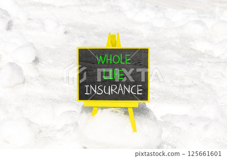Whole life insurance symbol. Concept words Whole life insurance on beautiful black yellow blackboard. Beautiful white snow background. Business whole life insurance concept. Copy space. 125661601