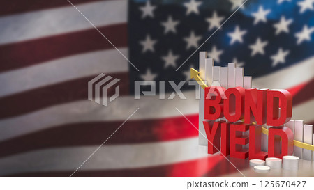 The Bond Yield and chart on USA flag for Business concept 3d Rendering. The Bond Yield and chart on USA flag for Business concept 3d Rendering. 125670427