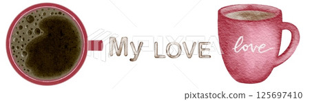 Romantic watercolor coffee design featuring cups and heartfelt expressions 125697410