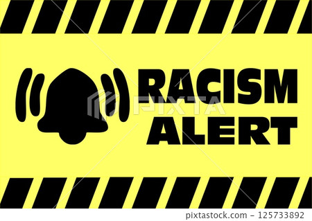 Racism Alert Sign yellow danger Racism Alert Sign yellow danger 125733892