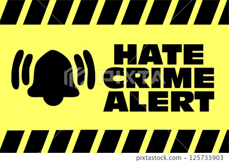 Hate Crime Alert Sign yellw warning 125733903
