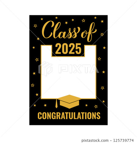 Class of 2025 photo booth frame isolated on white. Grad celebration selfie frame. Graduation party photobooth props. Black and gold rom decorations. Vector template. Class of 2025 photo booth frame isolated on white. Grad celebration selfie frame. Graduation party photobooth props. Black and gold rom decorations. Vector template. 125739774