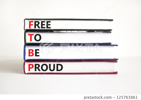 FTBP Free To Be Proud symbol. Concept word FTBP Free To Be Proud on beautiful books. Beautiful white background. Business motivational FTBP Free To Be Proud concept. Copy space. FTBP Free To Be Proud symbol. Concept word FTBP Free To Be Proud on beautiful books. Beautiful white background. Business motivational FTBP Free To Be Proud concept. Copy space. 125763861
