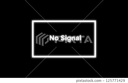 No Signal screen with glowing white border on a black background, symbolizing disconnection, digital error, lost transmission No Signal screen with glowing white border on a black background, symbolizing disconnection, digital error, lost transmission 125771429