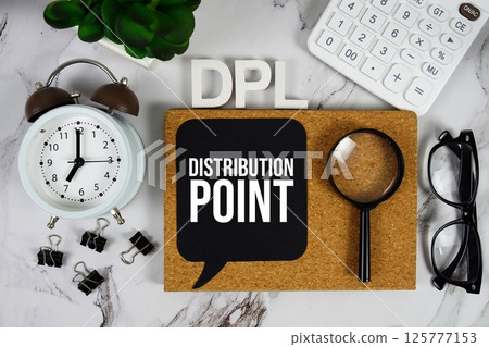 DPL - Distribution Point acronym with calculator, alarm clock and magnifying glass, Business and Financial concept background 125777153