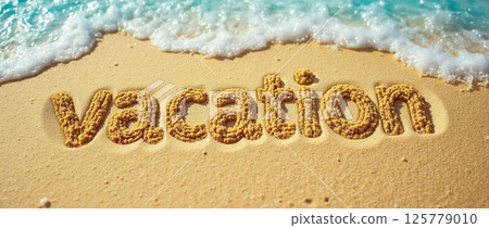 Writing vacation in the sand along a beautiful beach during daylight hours 125779010