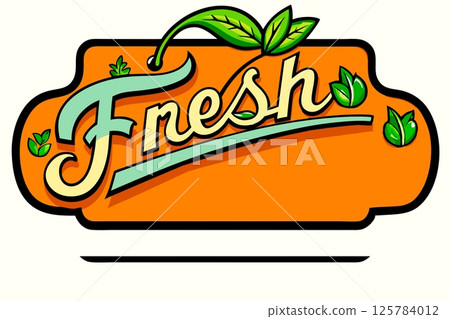 Frame with fresh inscription on orange for your advertising 125784012