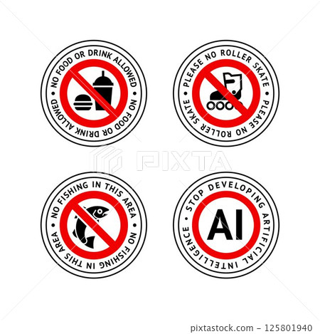Prohibited label No food or drink allowed, No roller skate, No fishing, Stop developing artificial intelligence 125801940
