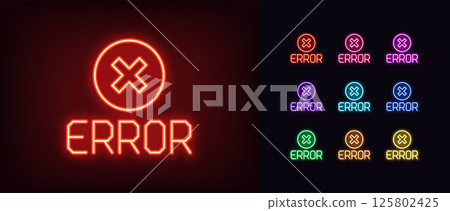 Outline neon error message icon. Glowing neon error text with warning cross icon, system failure. Technical error caution, incorrect data notification, wrong request, system crash. Vector icon set Outline neon error message icon. Glowing neon error text with warning cross icon, system failure. Technical error caution, incorrect data notification, wrong request, system crash. Vector icon set 125802425