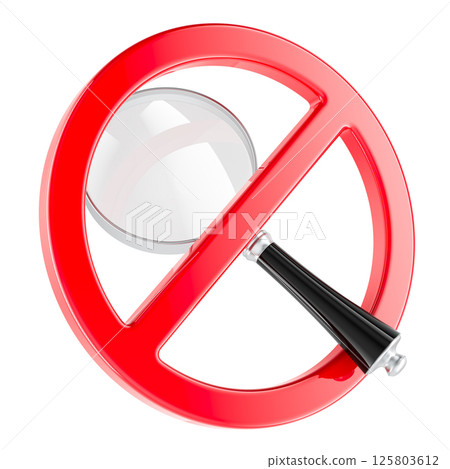 Prohibition symbol with loupe. 3D rendering Prohibition symbol with loupe. 3D rendering 125803612