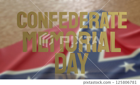The Confederate Memorial Day flag for Holiday concept 3d Rendering. The Confederate Memorial Day flag for Holiday concept 3d Rendering. 125806781