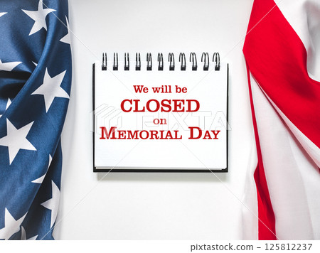 We will be closed on Memorial Day. Sign board We will be closed on Memorial Day. Sign board 125812237
