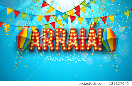 Festa Junina Illustration with Party Flags, Confetti and Arraia Light Bulb Billboard Letter on Blue Background. Vector Brazil Sao Joao June Festival Design for Greeting Card, Banner or Holiday Poster. 125827045