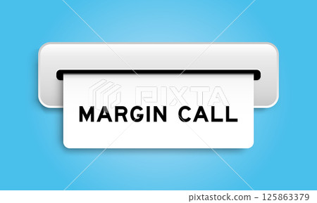 White coupon banner with word margin call from machine on blue color background White coupon banner with word margin call from machine on blue color background 125863379