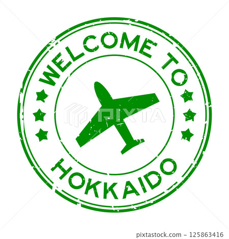 Grunge green welcome to hokkaido with airplane icon round rubber seal stamp on white background 125863416