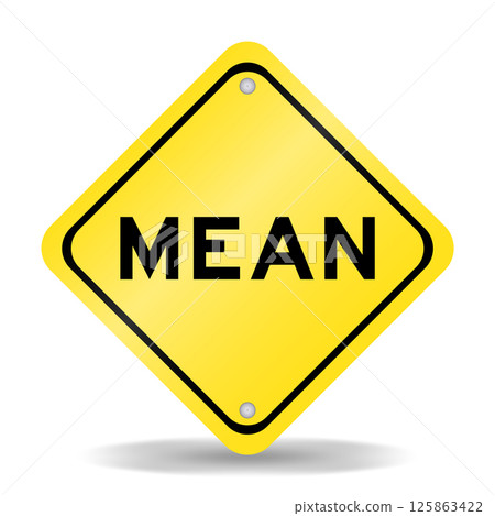 Yellow color transportation sign with word mean on white background 125863422